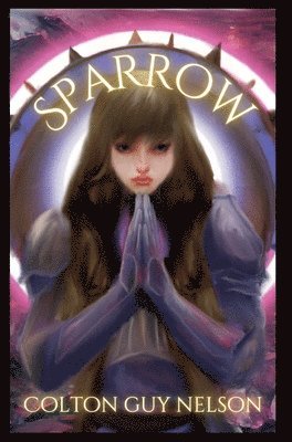 Colton Guy Nelson - Sparrow, Inbunden. Tillgänglighet: Lägg i varukorg