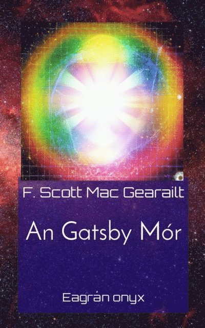 F. Scott Mac Gearailt - An Gatsby Mór, E-bok