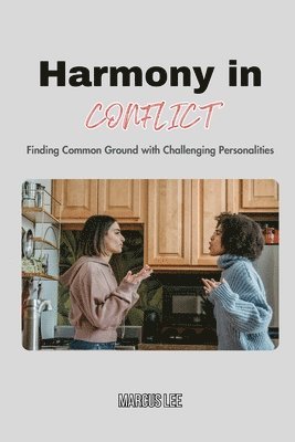 Marcus Lee - Harmony in Conflict, Häftad
