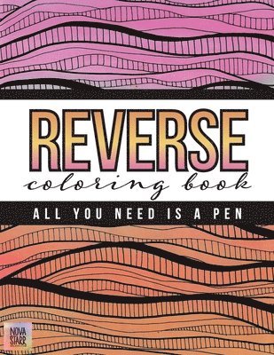 Novastarr Nelson, Kyle Robbins - Reverse Coloring Book, Häftad