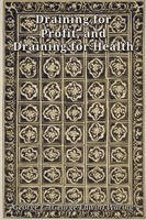 George E. Waring - Draining for Profit, and Draining for Health, Häftad