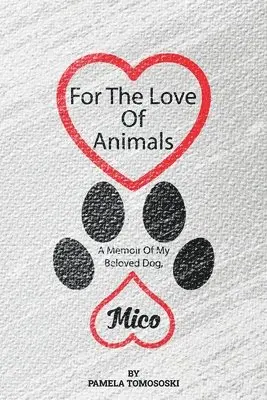 Pamela Tomososki - For the Love of Animals, Häftad. Tillgänglighet: Lägg i varukorg