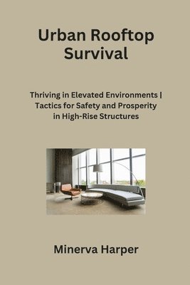 Minerva Harper - Urban Rooftop Survival, Häftad. Tillgänglighet: Tillfälligt slut