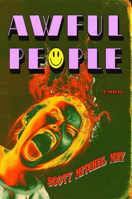 Scott Mitchel May - Awful People, E-bok
