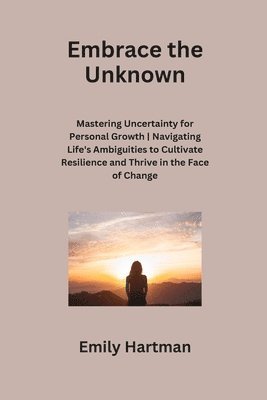 Emily Hartman - Embrace the Unknown, Häftad. Tillgänglighet: Tillfälligt slut