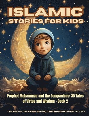 Hani Fawareh - Islamic Stories For Kids - Prophet Muhammad and the Companions, Häftad. Tillgänglighet: Lägg i varukorg