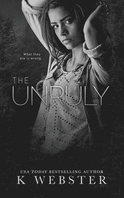 K Webster - Unruly, Häftad