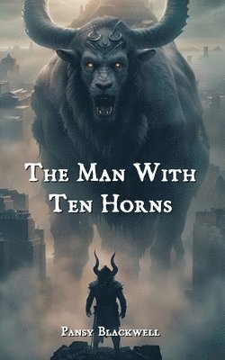 Pansy Blackwell - Man with Ten Horns, Häftad