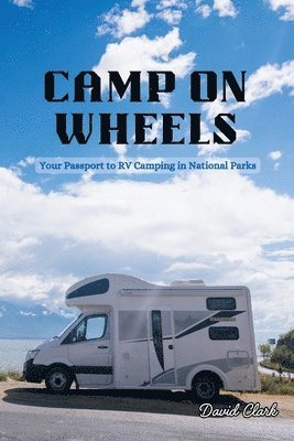 David Clark - Camp on Wheels, Häftad