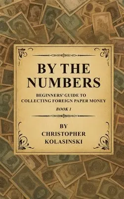 Chris Kolasinski - By the Numbers, Inbunden. Tillgänglighet: Tillfälligt slut