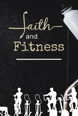 Zion Publishing - Faith and Fitness Log, Häftad