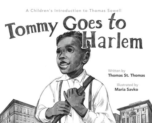 Thomas St Thomas - Tommy Goes to Harlem, Inbunden