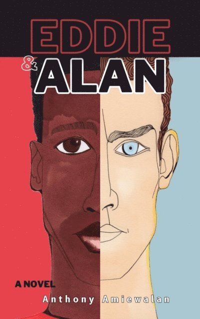 Anthony O Amiewalan, Julia King - Eddie & Alan, E-bok