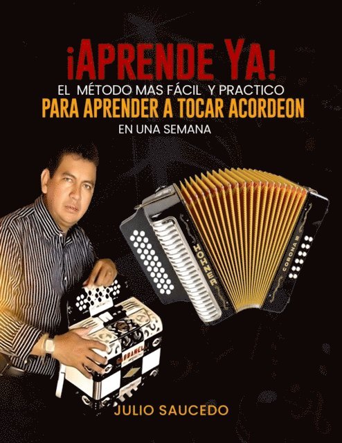 Julio Saucedo - Aprender A Tocar Acordeon - En Una Semana, E-bok