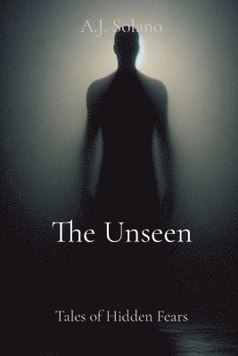 A J Solano - Unseen, Häftad