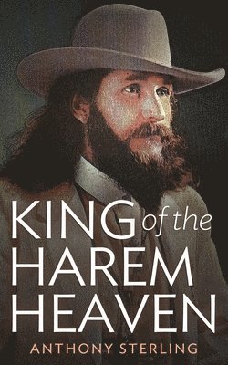 Anthony Sterling - King of the Harem Heaven, Häftad