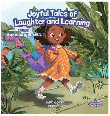 Stephen Edakulam - Joyful Tales of Laughter and Learning (Hard-Cover), Inbunden. Tillgänglighet: Lägg i varukorg