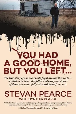 Stevan Pearce - You Had a Good Home, But You Left..., Häftad. Tillgänglighet: Lägg i varukorg