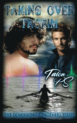 Talon P S, Tarian P S - Taking Over Trofim, Häftad. Tillgänglighet: Lägg i varukorg