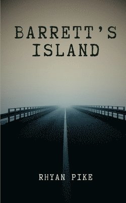 Rhyan Pike - Barrett's Island, Häftad
