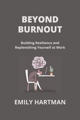 Emily Hartman - Beyond Burnout, Häftad. Tillgänglighet: Tillfälligt slut