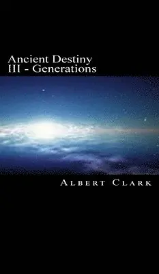 Albert Clark - Ancient Destiny Vol III, Inbunden. Tillgänglighet: Lägg i varukorg