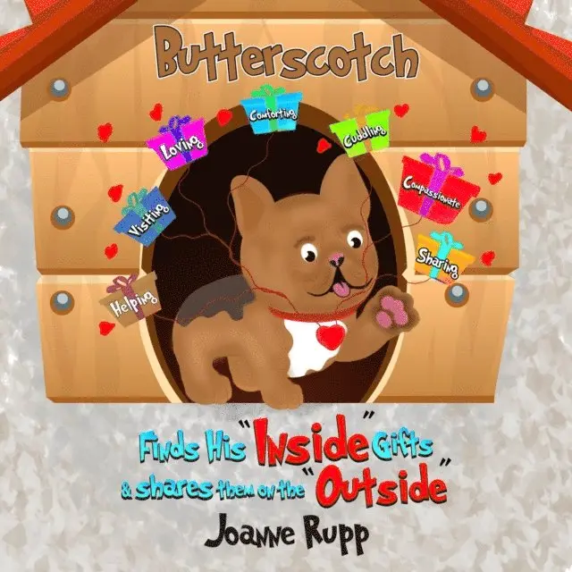Joanne S Rupp - Butterscotch Finds His &quote;Inside&quote; Gifts & Shares Them on the &quote;Outside&quote;, E-bok. Tillgänglighet: Lägg i varukorg