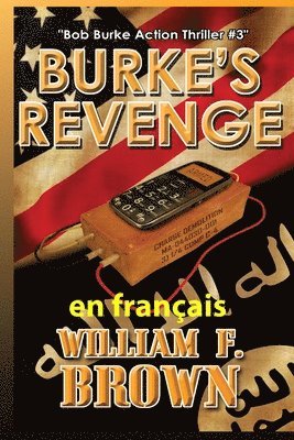 William F Brown - Burke's Revenge, en français, Häftad