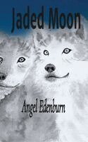 Angel Edenburn - Jaded Moon, Häftad