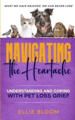 Ellie Bloom - Navigating the Heartache, Häftad