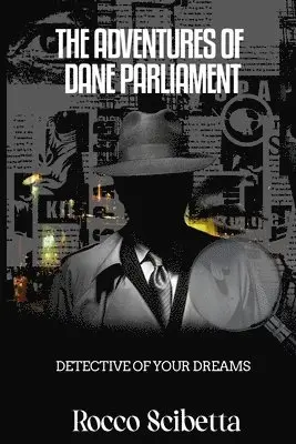 Rocco Scibetta - Adventures Of Dane Parliament, Häftad. Tillgänglighet: Tillfälligt slut