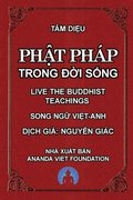 Ph&#7853;t Php Trong &#272;&#7901;i S&#7889;ng - Live The Buddhist Teachings