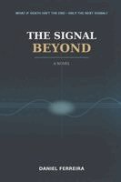 Daniel Ferreira - Signal Beyond, Häftad. Tillgänglighet: Lägg i varukorg