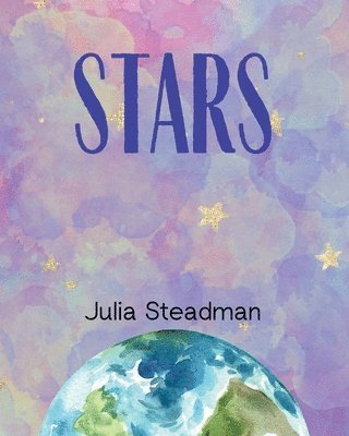 Julia Steadman - Stars, Häftad. Tillgänglighet: Lägg i varukorg