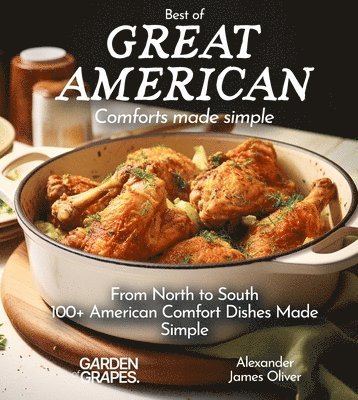 Alexander James Oliver - Best of Great American Cookbook, Häftad. Tillgänglighet: Lägg i varukorg