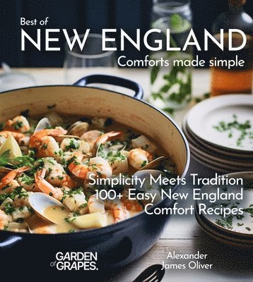 Alexander James Oliver - Best of New England Comforts Made Simple, Häftad. Tillgänglighet: Lägg i varukorg