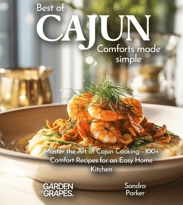 Alexander James Oliver - Best of Cajun Cuisine Cookbook, Häftad. Tillgänglighet: Tillfälligt slut