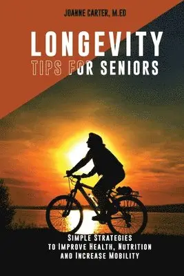 Joanne M Ed Carter - Longevity, Häftad. Tillgänglighet: Tillfälligt slut