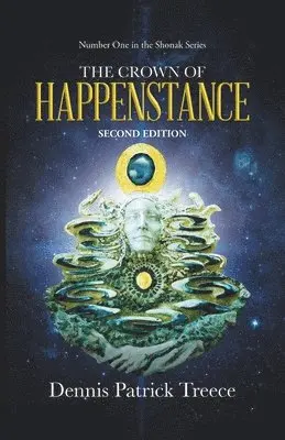 Dennis Patrick Treece - Crown of Happenstance, Häftad. Tillgänglighet: Lägg i varukorg