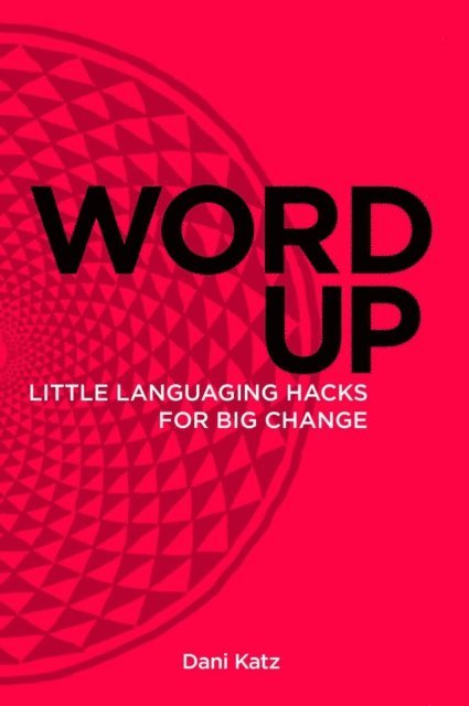 Dani Katz - Word Up, E-bok