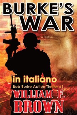William F Brown - BURKE'S WAR, in italiano, Häftad