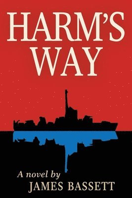 James Bassett - Harm's Way, Häftad