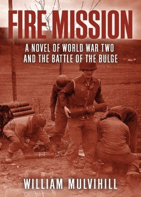 William Mulvihill - Fire Mission, Häftad