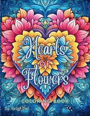 Hearts of Flowers Coloring Book, Häftad