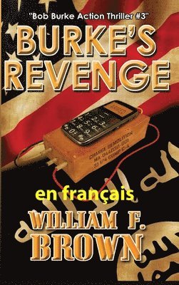 William F Brown - Burke's Revenge, en français, Inbunden