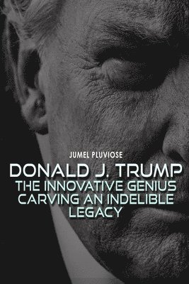 Jumel Pluviose - Donald J Trump, Häftad