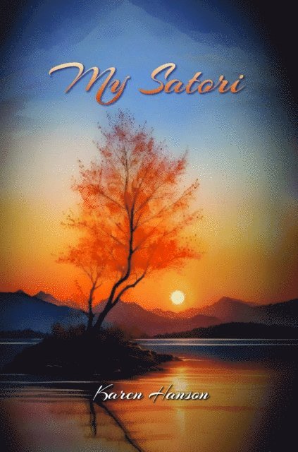 Karen Hanson - My Satori, E-bok