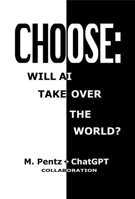 ChatGPT, M. Pentz - Choose, E-bok