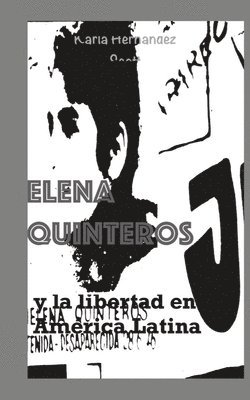 Karla Hernández Scott - Elena Quinteros y la libertad en América Latina, Häftad. Tillgänglighet: Lägg i varukorg