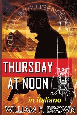 William F Brown - Thursday at Noon, in italiano, Häftad